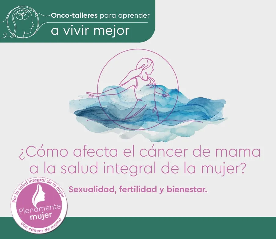 Coloquio: Cómo afecta el cáncer de mama a la salud integral de la mujer